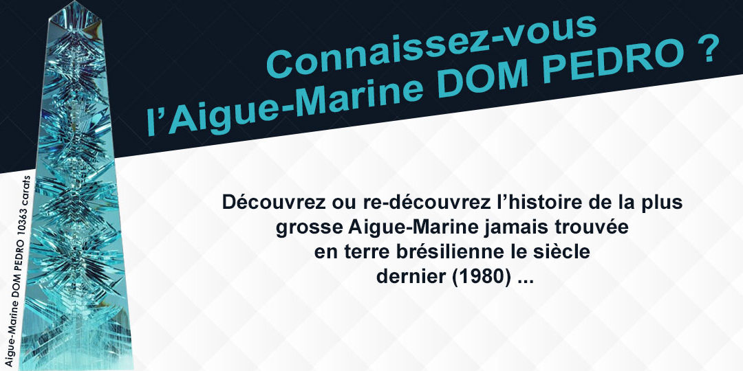 aigue marine Dom Pedro